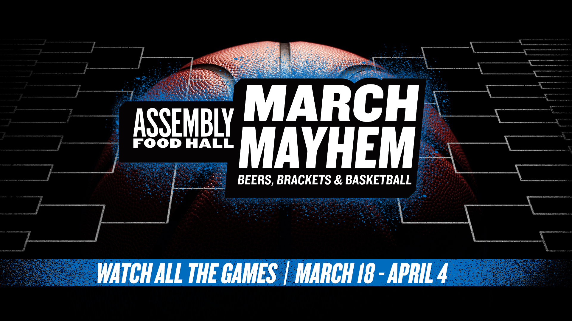March Mayhem Watch Party Assembly Food Hall
