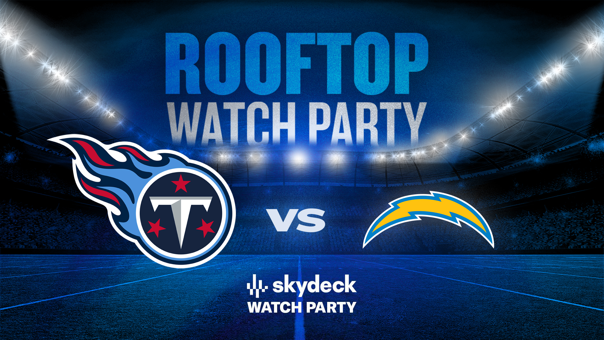 Promo image of Titans vs. Chargers | Skydeck Watch Party