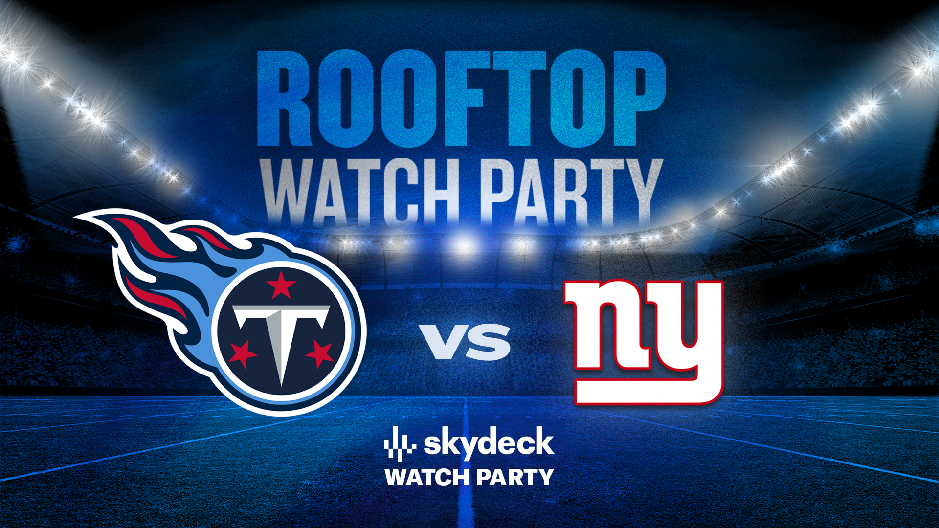 Promo image of Titans vs. Giants | Skydeck Watch Party