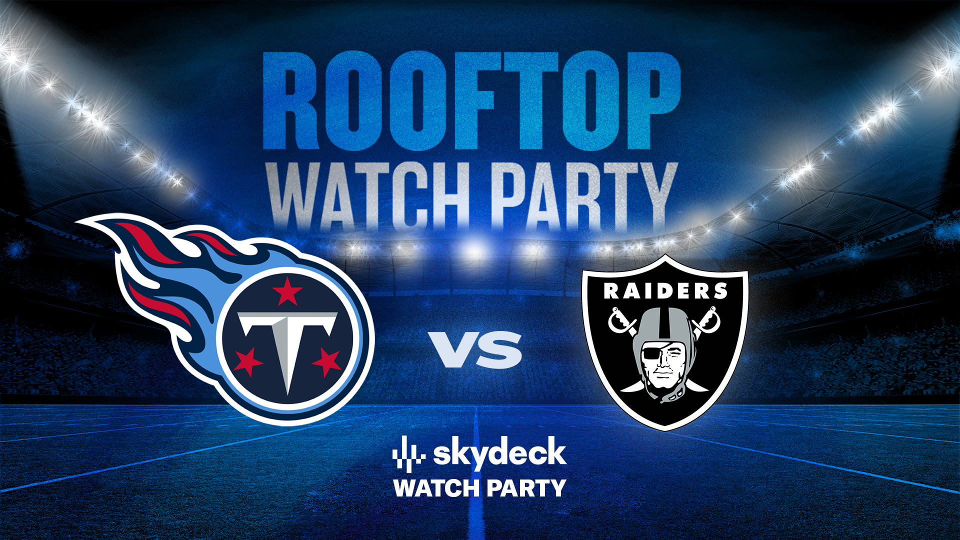 Promo image of Titans vs. Raiders | Skydeck Watch Party