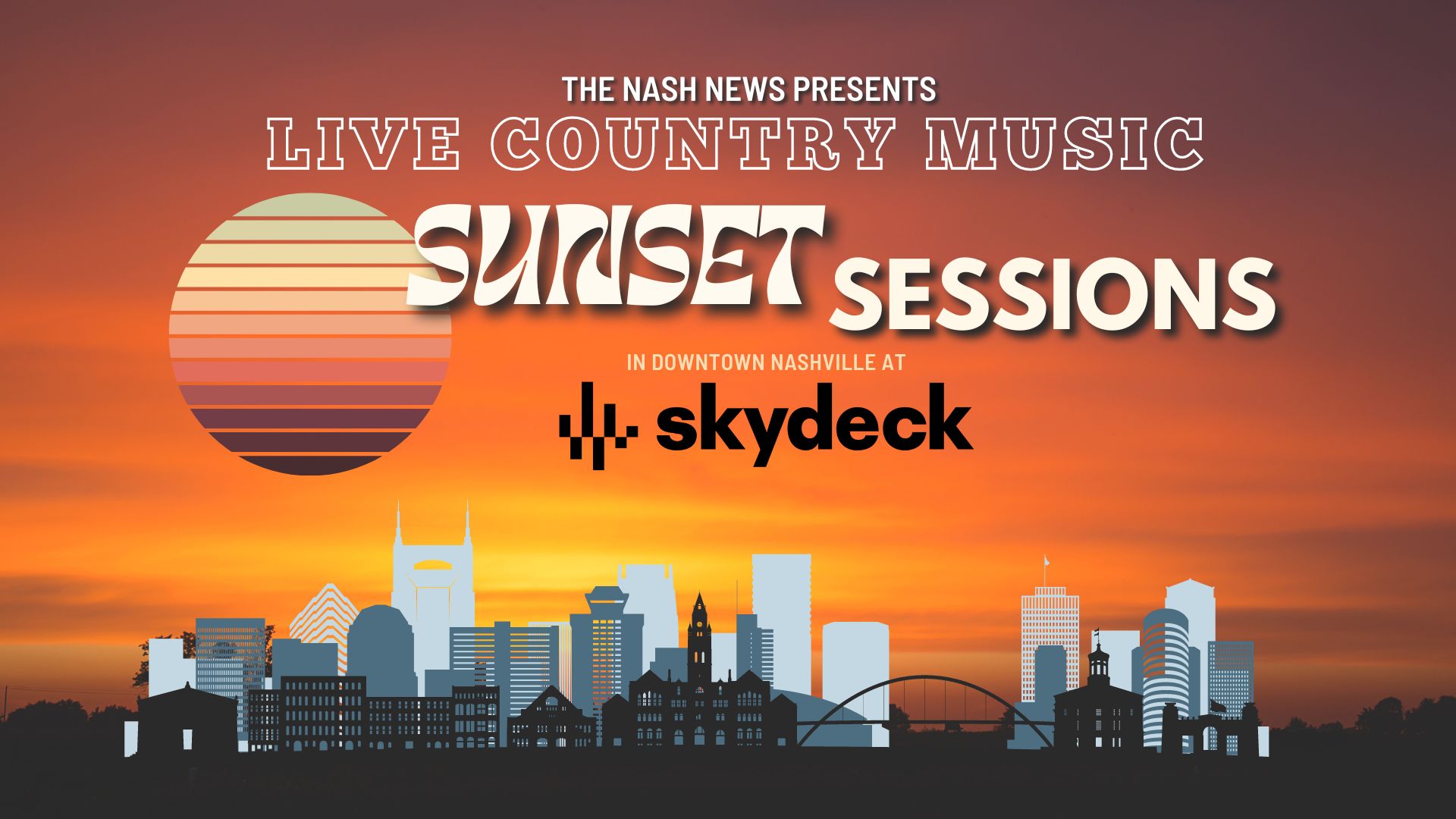 Promo image of The Nash News Sunset Series on Skydeck