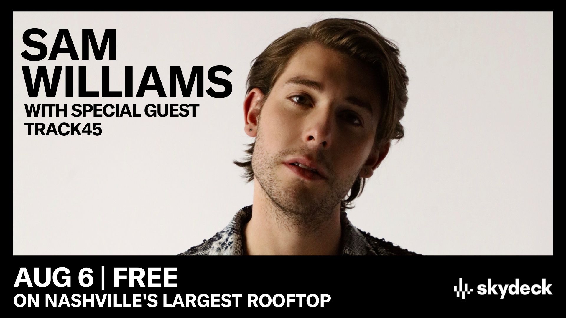 Sam Williams with Special Guest Track45 on Skydeck | Free - hero