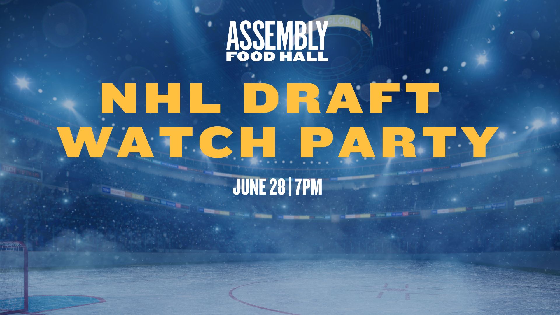 NHL DRAFT WATCH PARTY Assembly Food Hall
