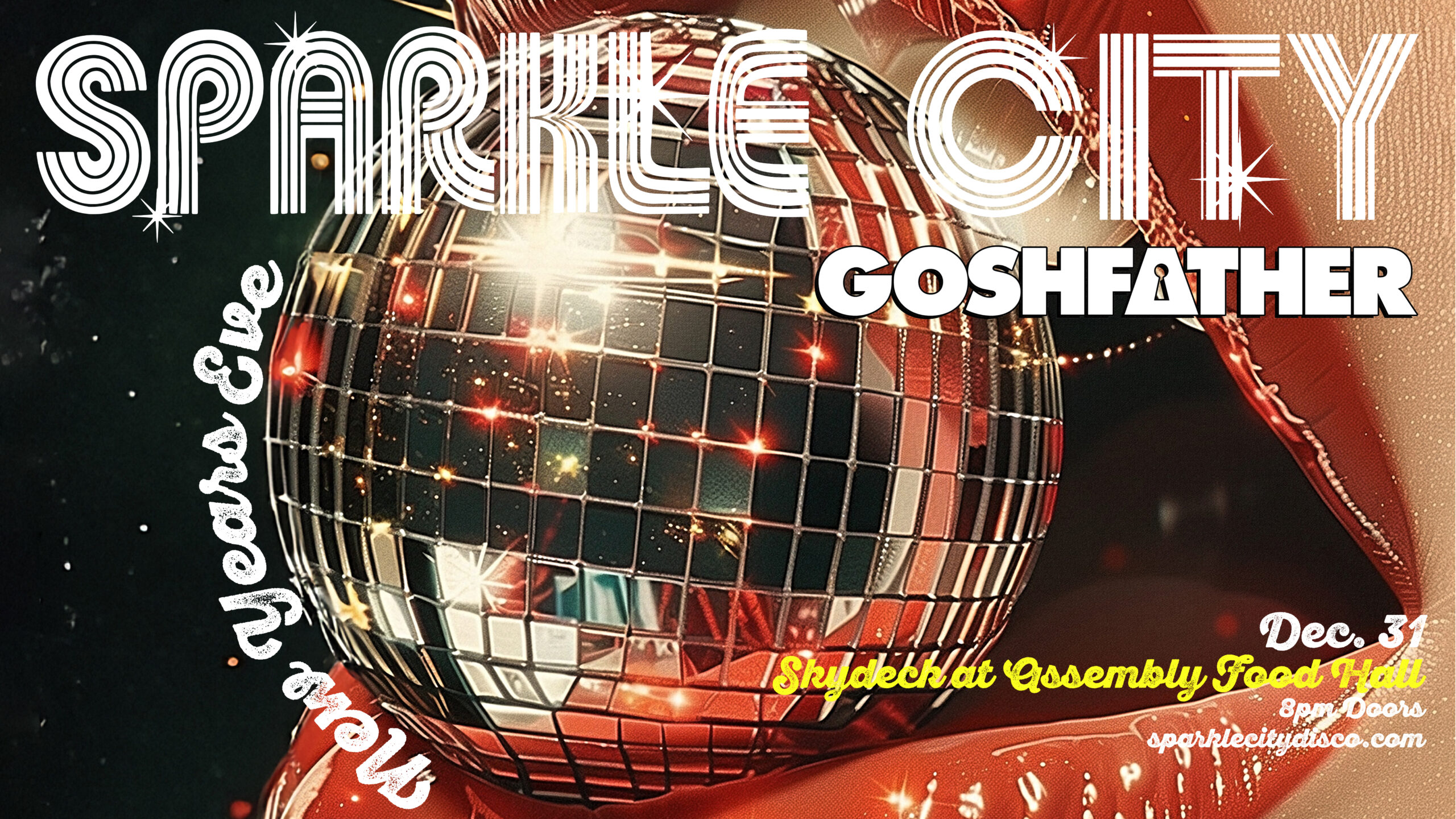 NYE PARTY WITH SPARKLE CITY DISCO & GOSHFATHER 