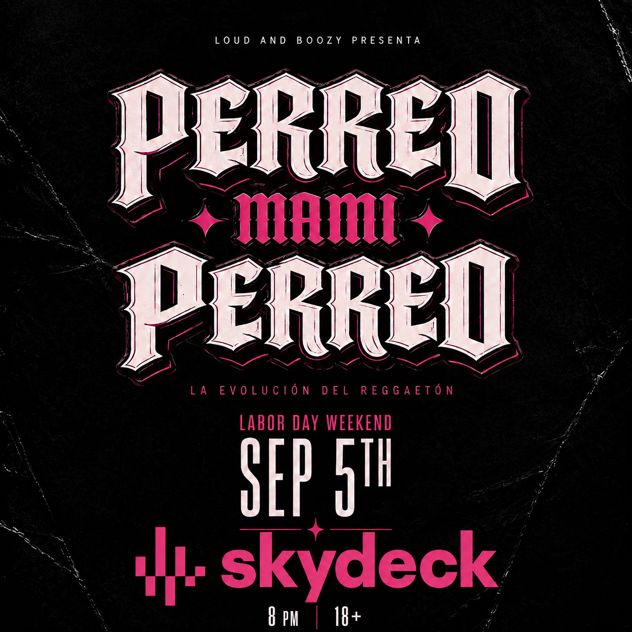 Perreo Mami Perreo – Loud and Boozy Presents - hero